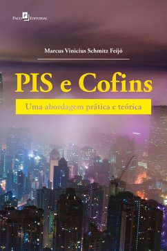 PIS e COFINS (eBook, ePUB) - Feijó, Marcus Vinicius Schmitz