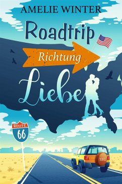 Roadtrip Richtung Liebe (eBook, ePUB) - Winter, Amelie
