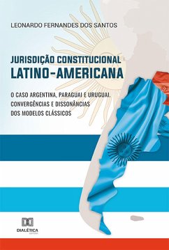 Jurisdição Constitucional Latino-Americana (eBook, ePUB) - Santos, Leonardo Fernandes dos
