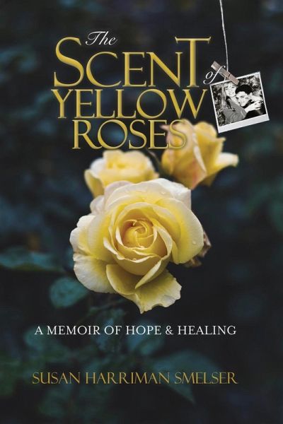 The Scent of Yellow Roses (eBook, ePUB)