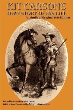 Kit Carson's Own Story of His Life (eBook, ePUB)