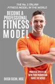 Become a professional fitness model (eBook, ePUB)