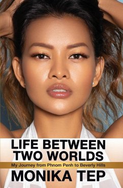 Life Between Two Worlds (eBook, ePUB) - Tep, Monika