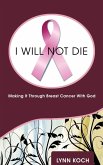 I Will Not Die (eBook, ePUB)
