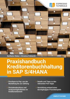 Praxishandbuch Kreditorenbuchhaltung in SAP S/4HANA (eBook, ePUB) - Weber, Karlheinz; Frühwirth, Christine