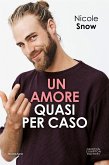 Un amore quasi per caso (eBook, ePUB)