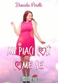 Mi piaci così come sei (eBook, ePUB)