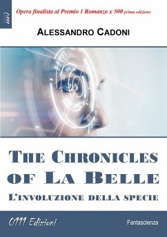 The Chronicles of La Belle (eBook, ePUB) - Cadoni, Alessandro