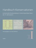 Handbuch Konservatorien (in 3 Bänden)