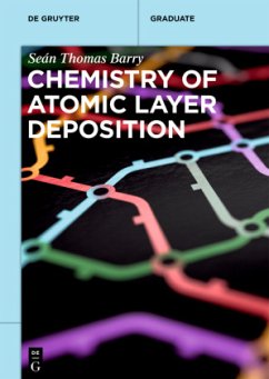 Chemistry of Atomic Layer Deposition - Barry, Seán Thomas