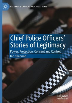 Chief Police Officers¿ Stories of Legitimacy - Shannon, Ian