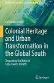 Colonial Heritage and Urban Transformation in the Global South