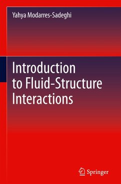 Introduction to Fluid-Structure Interactions - Modarres-Sadeghi, Yahya