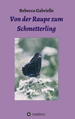 Von der Raupe zum Schmetterling - Gabrielle, Rebecca