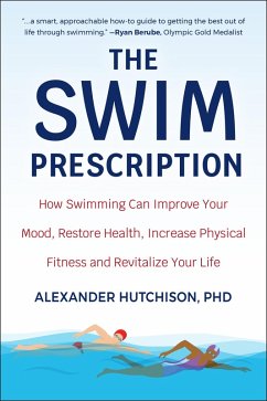 The Swim Prescription (eBook, ePUB) - Hutchison, Alexander