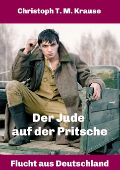 Der Jude auf der Pritsche - Krause, Christoph T. M.