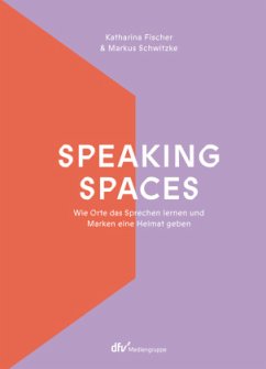 Speaking Spaces, m. 1 Buch - Fischer, Katharina;Schwitzke, Markus