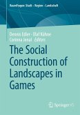 The Social Construction of Landscapes in Games