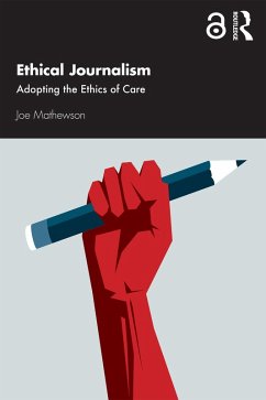 Ethical Journalism (eBook, ePUB) - Mathewson, Joe