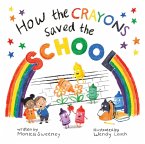 How the Crayons Saved the School (eBook, ePUB)