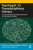 Teaching K-12 Transdisciplinary Literacy (eBook, PDF)