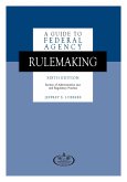 A Guide to Federal Agency Rulemaking, Sixth Edition (eBook, ePUB)