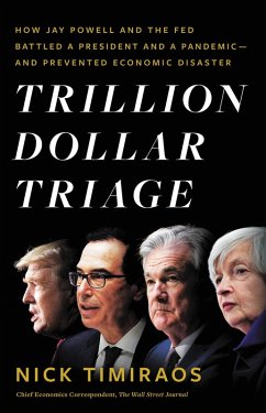 Trillion Dollar Triage (eBook, ePUB) - Timiraos, Nick