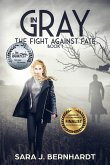 In Gray (The Fight Against Fate, #1) (eBook, ePUB)