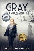 In Gray (The Fight Against Fate, #1) (eBook, ePUB)