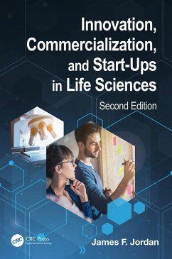 Innovation, Commercialization, and Start-Ups in Life Sciences (eBook, ePUB) - Jordan, James F.