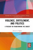 Violence, Entitlement, and Politics (eBook, PDF)