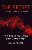 THE SECRET   Whom Does It Protect? (eBook, ePUB)