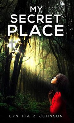 My Secret Place (eBook, ePUB) - Johnson, Cynthia
