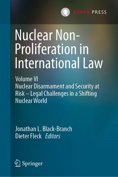 Nuclear Non-Proliferation in International Law - Volume VI (eBook, PDF)