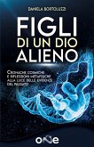 Figli di un Dio Alieno (eBook, ePUB)