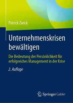 Unternehmenskrisen bewältigen (eBook, PDF) - Zwick, Patrick