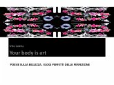 Your body is art (fixed-layout eBook, ePUB)