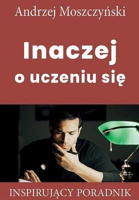 Inaczej o uczeniu sie (eBook, ePUB) Inaczej o uczeniu sie (eBook, ePUB)