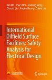 International Oilfield Surface Facilities: Safety Analysis for Electrical Design (eBook, PDF)