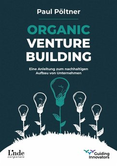 Organic Venture Building (eBook, PDF) - Pöltner, Paul