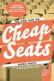 'The View from the Cheap Seats' (eBook, ePUB)