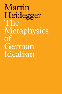 The Metaphysics of German Idealism (eBook, ePUB) - Heidegger, Martin