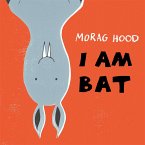 I Am Bat (eBook, ePUB)