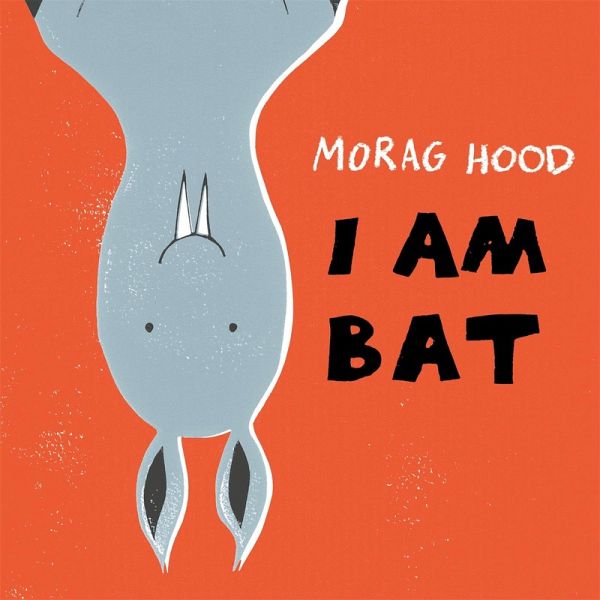 I Am Bat (eBook, ePUB) I Am Bat (eBook, ePUB)