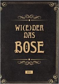 Wi(e)der das Böse - Fahrenberg, WP; Langhammer, Hilke; Bandelow, Borwin; Meiners, Jochen; Schmidt, Christian Y.; Wischmeyer, Dietmar