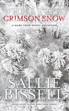 White Trees Crimson Snow (eBook, ePUB) - Bissell, Sallie
