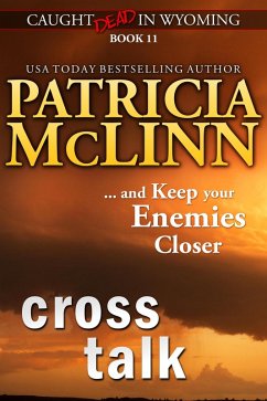 Cross Talk (Caught Dead in Wyoming, Book 11) (eBook, ePUB) - Mclinn, Patricia