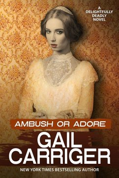 Cover Ambush or Adore (Delightfully Deadly, #3) (eBook, ePUB)