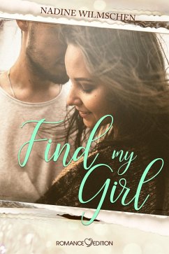 Find My Girl (eBook, ePUB) - Wilmschen, Nadine