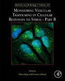 Monitoring Vesicular Trafficking in Cellular Responses to Stress - Part B (eBook, ePUB)